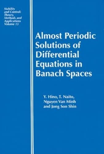 Almost Periodic Solutions of Differential Equations in Banach Spaces (Stability and Control: Theory, Methods and Applications),Used