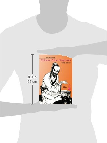 The Secret of Chinese Pulse Diagnosis, Third Edition,Used