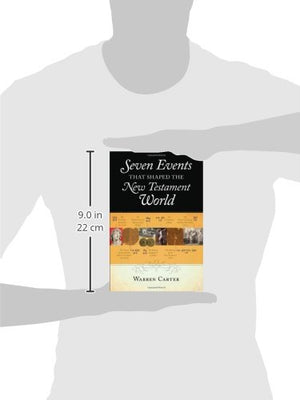 Seven Events That Shaped The New Testament World,New