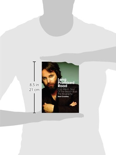 Long Promised Road: Carl Wilson, Soul of the Beach Boys The Biography,Used