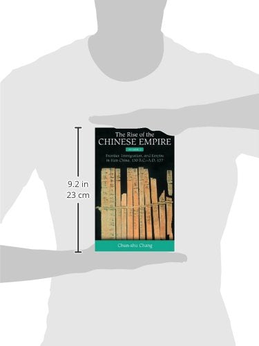 The Rise Of The Chinese Empire: Frontier, Immigration, And Empire In Han China, 130 B.C.A.D.157 (Volume 2),New