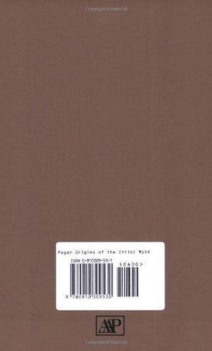 Pagan Origins Of The Christ Myth,Used