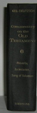 Commentary on the Old Testament: ProverbsSong of Solomon v. 6,Used