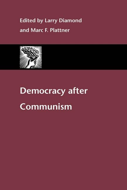 Democracy after Communism (A Journal of Democracy Book),Used