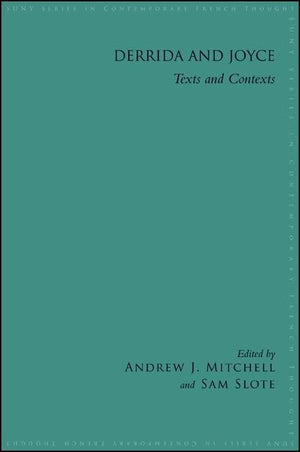 Derrida and Joyce: Texts and Contexts (Suny Series in Contemporary French Thought),Used