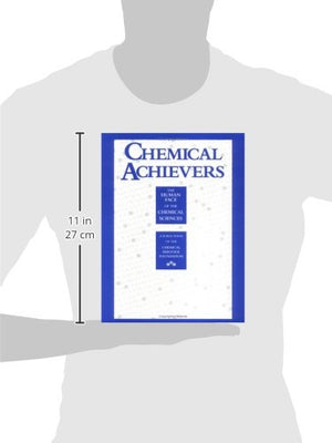 Chemical Achievers: The Human Face of the Chemical Sciences,Used