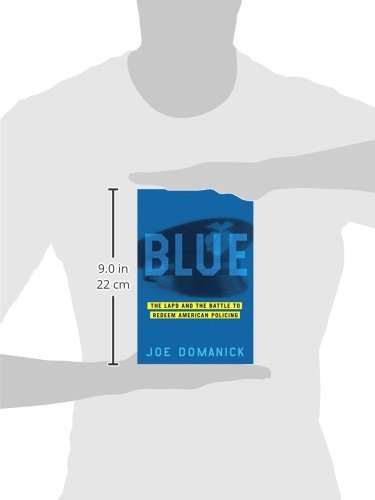 Blue: The Lapd And The Battle To Redeem American Policing