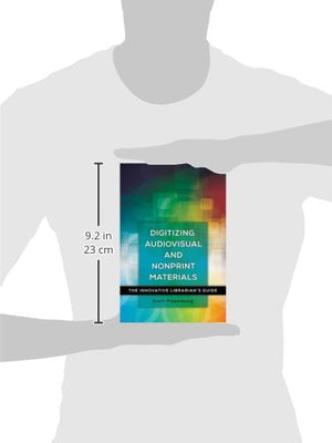 Digitizing Audiovisual and Nonprint Materials: The Innovative Librarian's Guide,Used