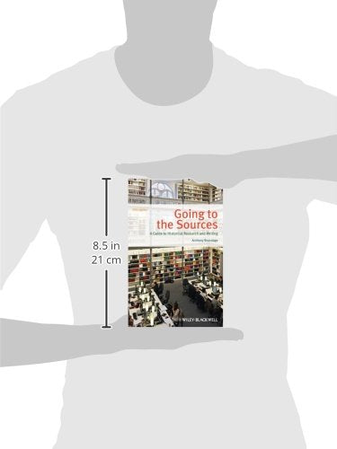Going to the Sources 5e: A Guide to Historical Research and Writing, 5th Edition,Used