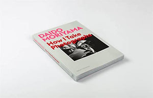 Daido Moriyama: How I Take Photographs,Used