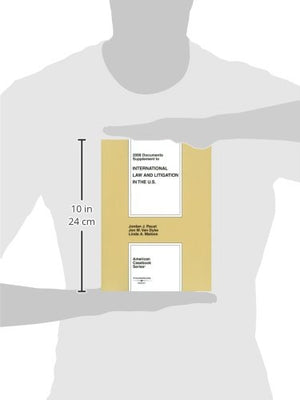 International Law and Litigation in the United States, 2008 Documents Supplement (American Casebook Series),Used
