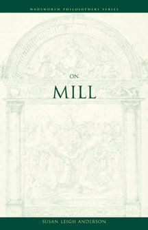 On Mill (Wadsworth Philosophers Series),Used