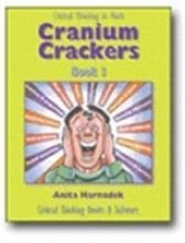 Cranium Crackers, Book 3 : Critical Thinking Activities for Mathematics,Used