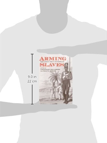 Arming Slaves: From Classical Times to the Modern Age (The David Brion Davis Series),Used