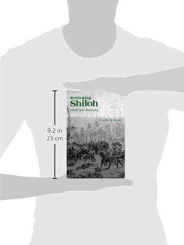 Rethinking Shiloh: Myth and Memory,Used