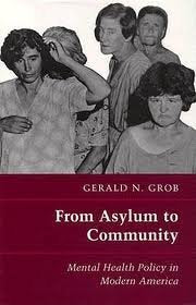 From Asylum to Community: Mental Health Policy in Modern America (Princeton Legacy Library),Used