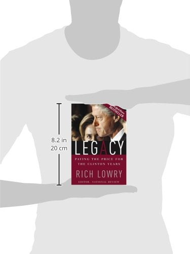 Legacy: Paying The Price For The Clinton Years,Used