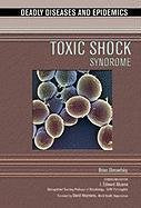 Toxic Shock Syndrome (Deadly Diseases and Epidemics),Used