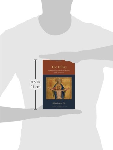 The Trinity: An Introduction To Catholic Doctrine On The Triune God (Thomistic Ressourcement),New