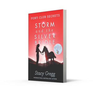 Storm and the Silver Bridle (Pony Club Secrets) (Book 6),Used