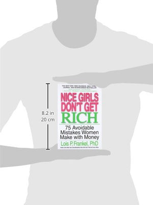 Nice Girls Don'T Get Rich: 75 Avoidable Mistakes Women Make With Money (A Nice Girls Book),Used