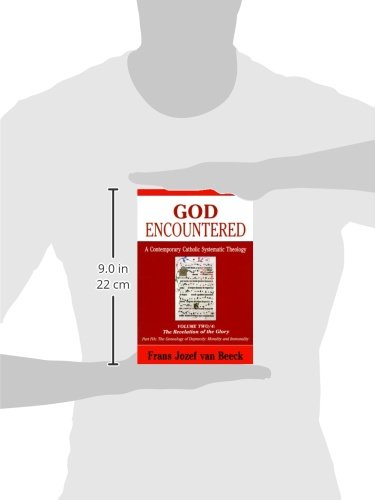 Revelation of the Glory/The Genealogy of DepravityMorality and Immorality (God Encountered: A Contemporary Catholic Systematic ,Used