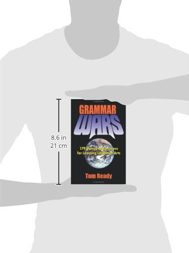 Grammar Wars: 179 Games and Improvs for Learning Language Arts,Used