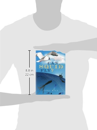 Can Squid Fly?: Answers to a Host of Fascinating Questions about the Sea,Used