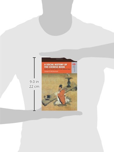 A Social History Of The Chinese Book: Books And Literati Culture In Late Imperial China (Understanding China: New Viewpoints On