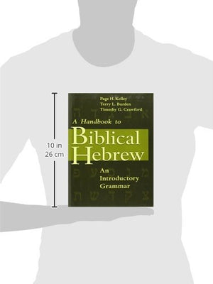 A Handbook to Biblical Hebrew: An Introductory Grammar,New