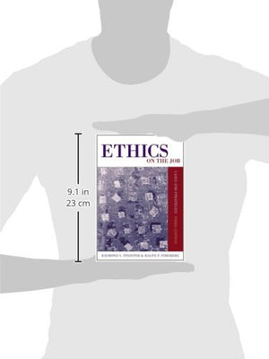 Ethics on the Job: Cases and Strategies,Used