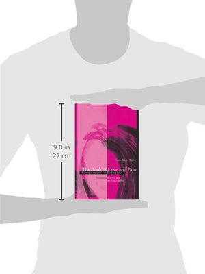 The Book Of Love And Pain: Thinking At The Limit With Freud And Lacan (Psychoanalysis And Culture),Used