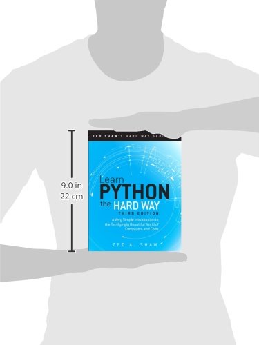 Learn Python the Hard Way: A Very Simple Introduction to the Terrifyingly Beautiful World of Computers and Code (Zed Shaw's Hard,New
