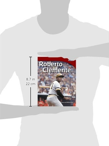 Teacher Created Materials  TIME For Kids Informational Text: Roberto Clemente  Grade 3  Guided Reading Level Q,Used