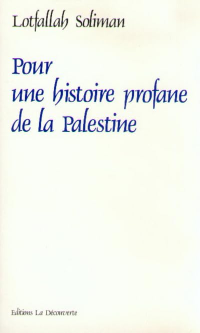 Pour une histoire profane de la Palestine,Used