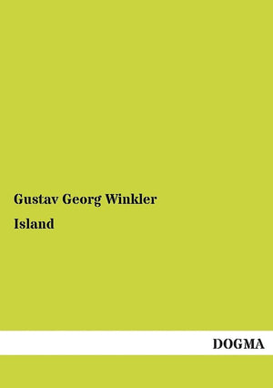 Island: Bewohner, Landesbildung und vulkanische Natur (German Edition),Used