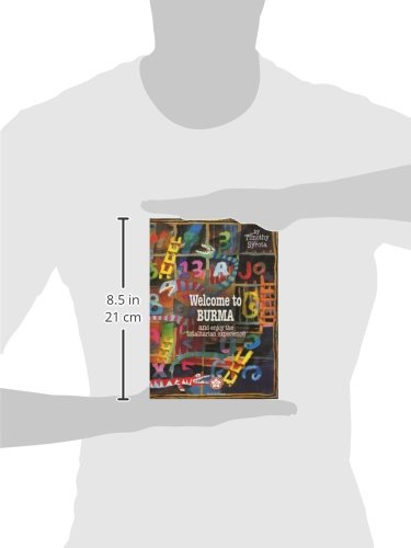 Welcome to Burma and Enjoy the Totalitarian Exp...,Used