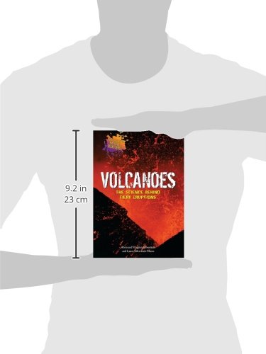 Volcanoes: The Science Behind Fiery Eruptions (The Science Behind Natural Disasters),Used