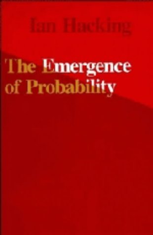The Emergence of Probability: A Philosophical Study of Early Ideas about Probability, Induction and Statistical Inference,Used