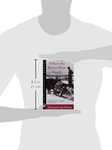 Where the Rivers Flow North (Hardscrabble Books),Used