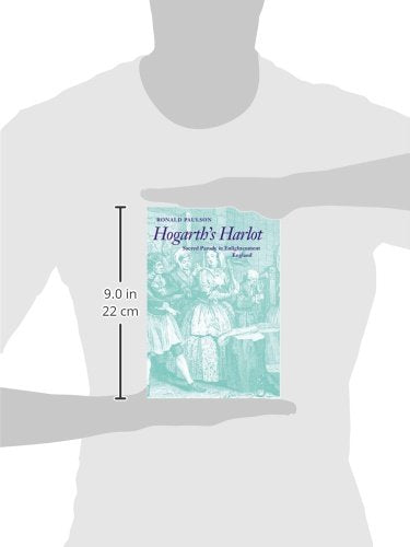 Hogarth'S Harlot: Sacred Parody In Enlightenment England