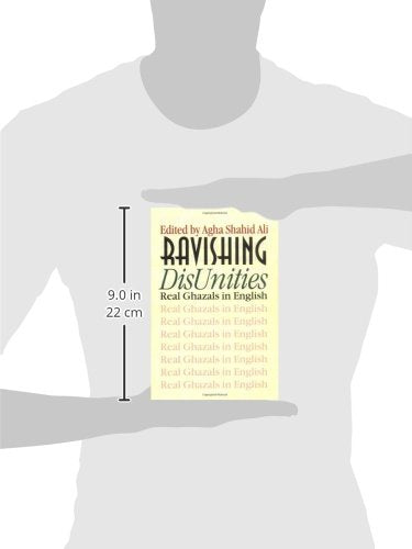 Ravishing Disunities: Real Ghazals In English (Wesleyan Poetry Series),New
