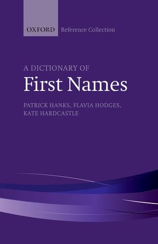 A Dictionary of First Names (The Oxford Reference Collection),Used