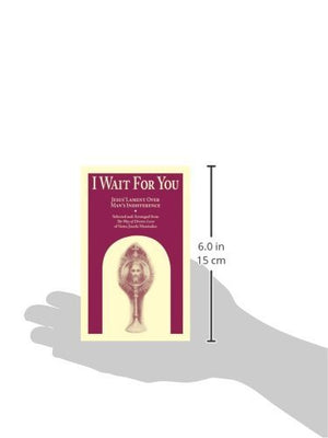 I Wait For You: Jesus' Lament Over Man'S Indifference