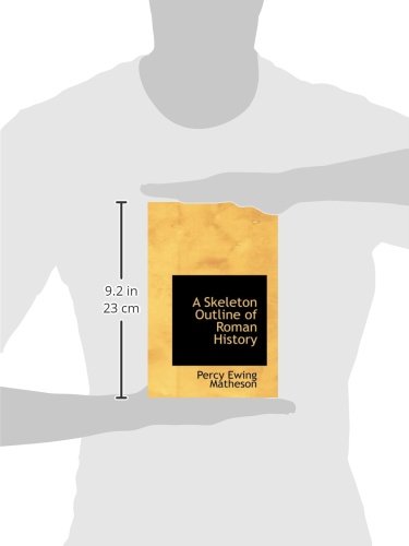 A Skeleton Outline of Roman History,Used