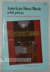 American Sheet Music: A Guide to Collecting Sheet Music from 1775 to 1975 with prices,Used