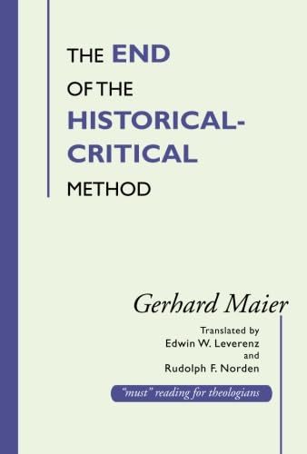 The End of the HistoricalCritical Method,Used