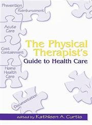 The Physical Therapist's Guide to Health Care,Used