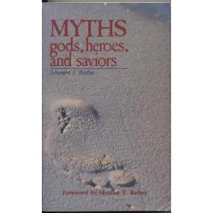 Myths: Gods, Heroes, and Saviors,Used