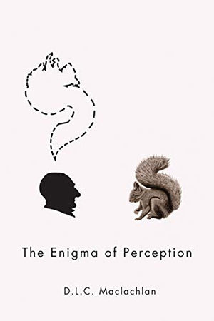 The Enigma of Perception (McGillQueens Studies in the Hist of Id) (Volume 59),Used